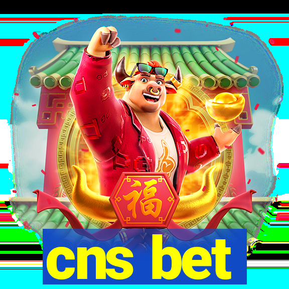 cns bet